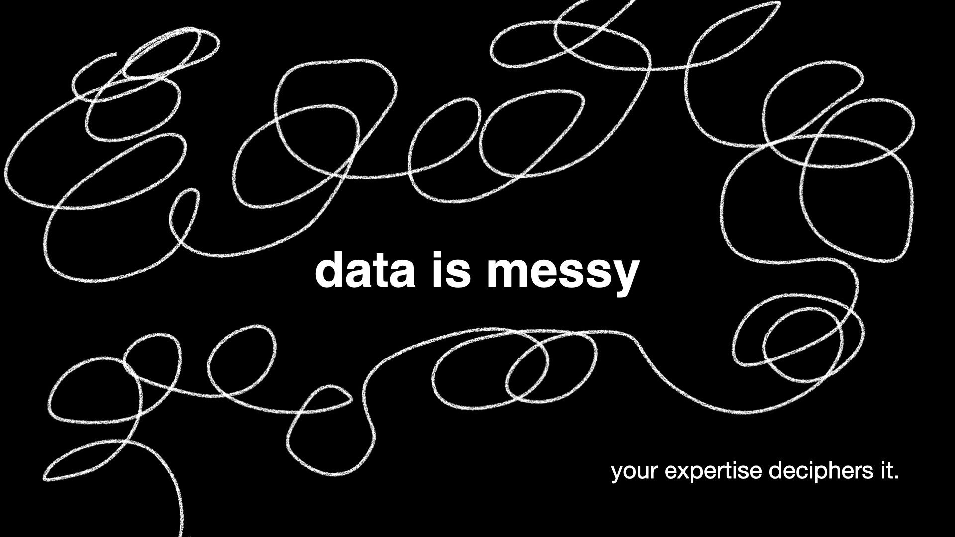 Slide: data is messy